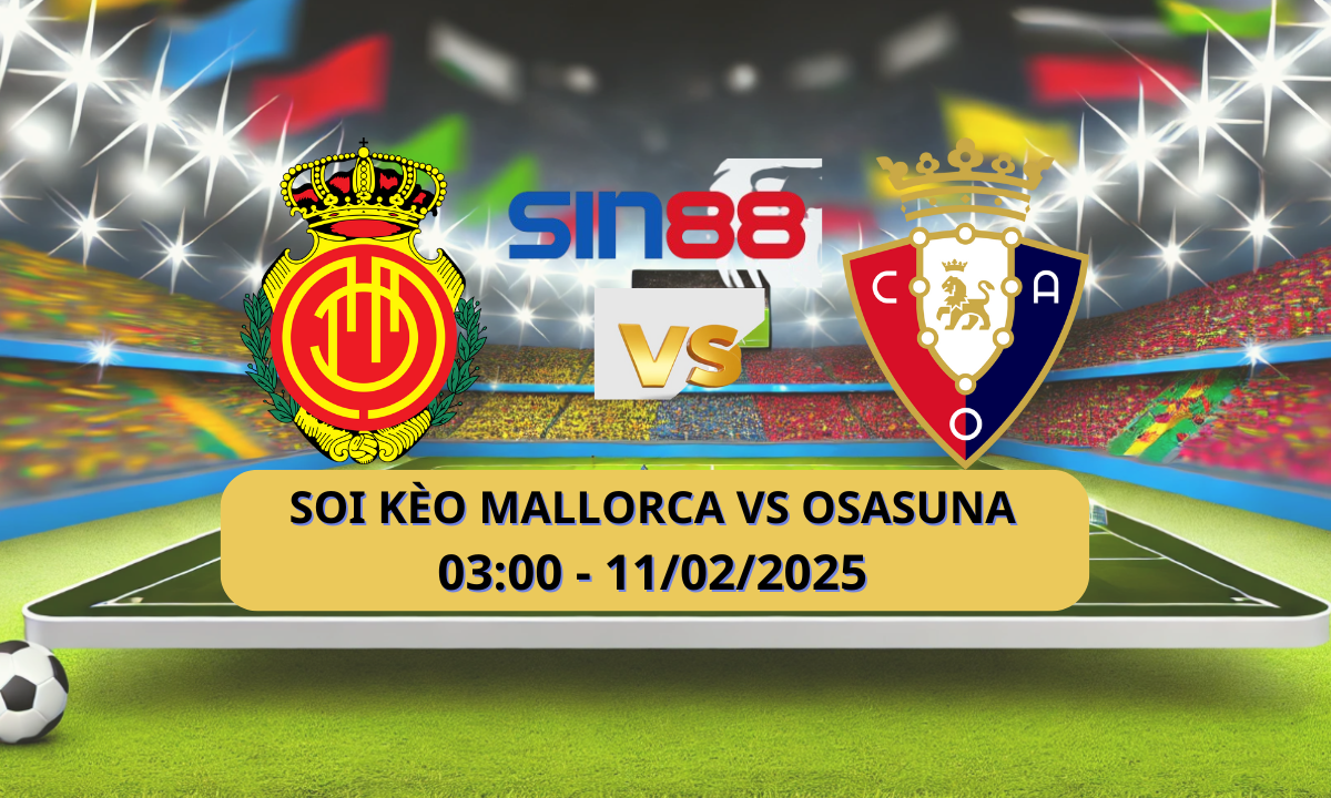 Nhận định bóng đá Mallorca - Osasuna 03h00 ngày 11/02/2025 - La Liga (Kate)