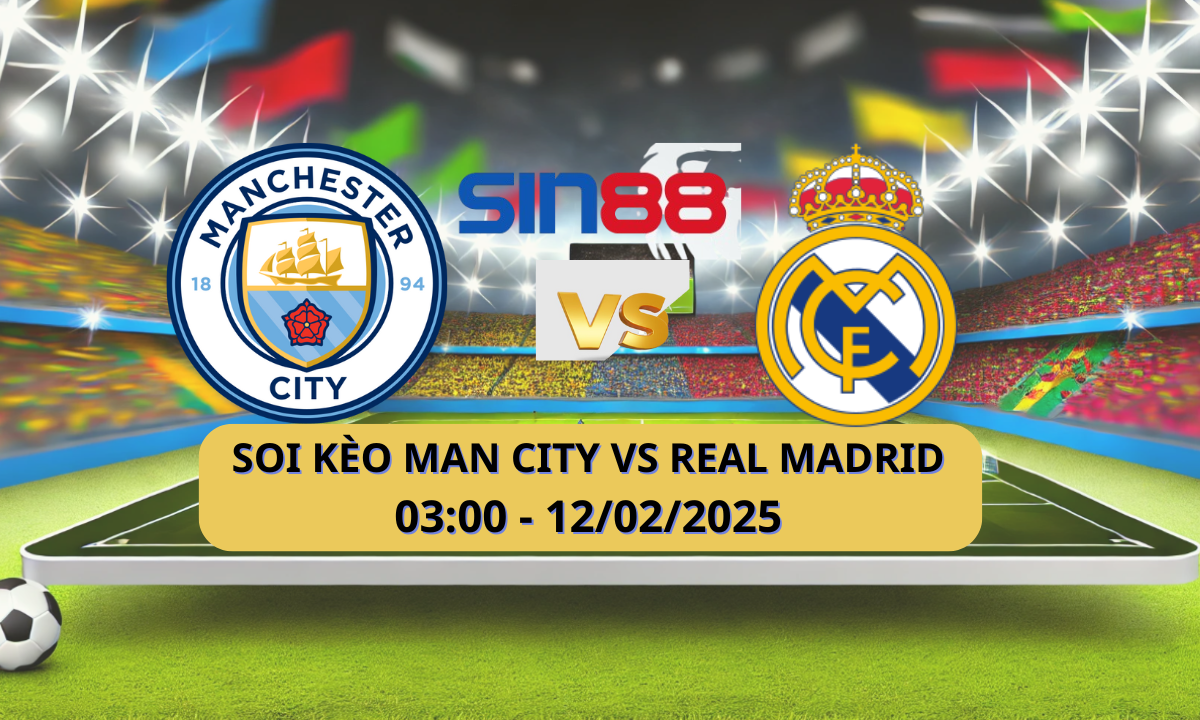 Nhận định bóng đá Manchester City - Real Madrid 03h00 ngày 12/02/2025 - Champions League (Kate)