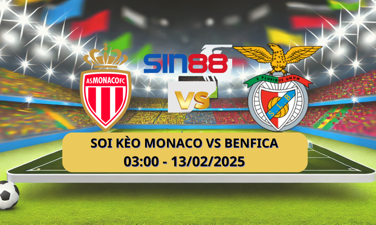 Nhận định bóng đá Monaco - Benfica 03h00 ngày 13/02/2025 - Champions League (Kate)