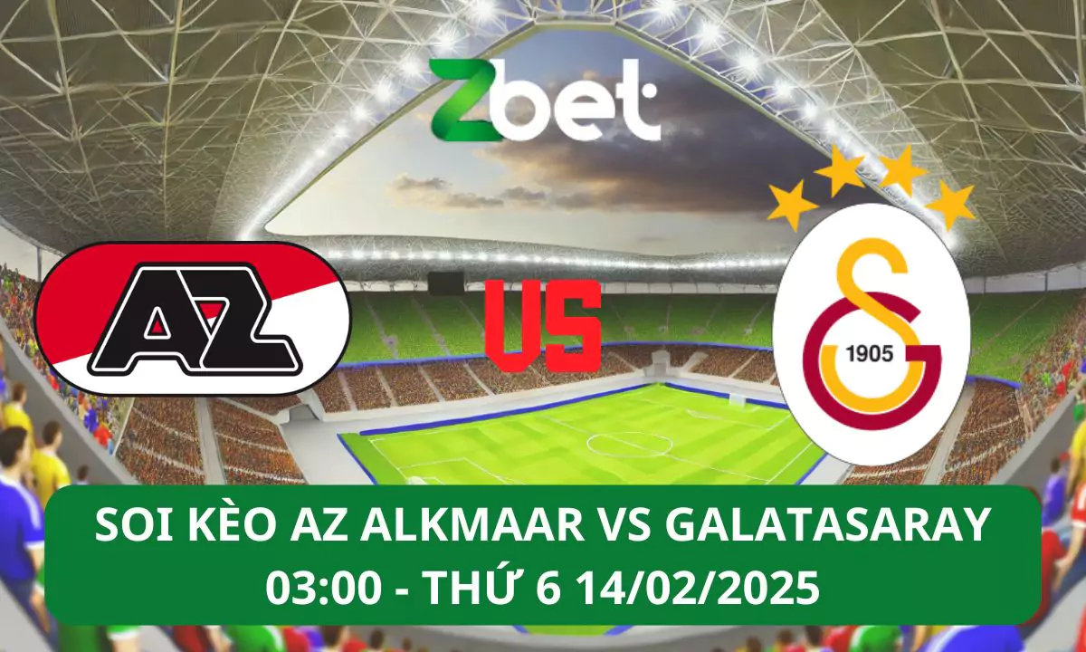 Nhận định soi kèo AZ Alkmaar vs Galatasaray, 03h00 14/02/2025 – Europa League