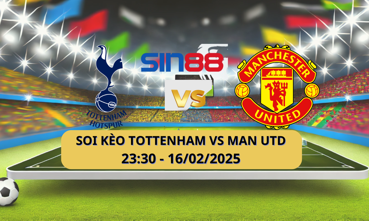 Nhận định bóng đá Tottenham - Manchester Utd 23h30 ngày 16/02/2025 - Ngoại hạng Anh (Kate)