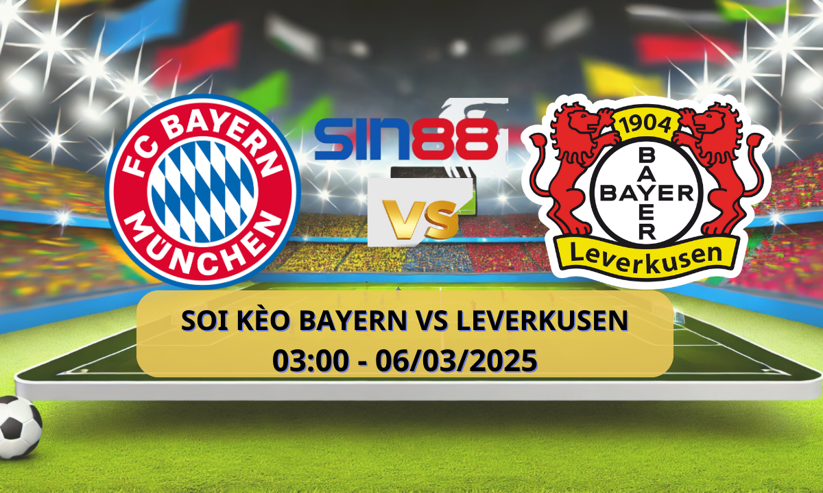 Nhận định bóng đá Bayern Munich - Bayer Leverkusen 03h00 ngày 06/03/2025 - Champions League (Kate)
