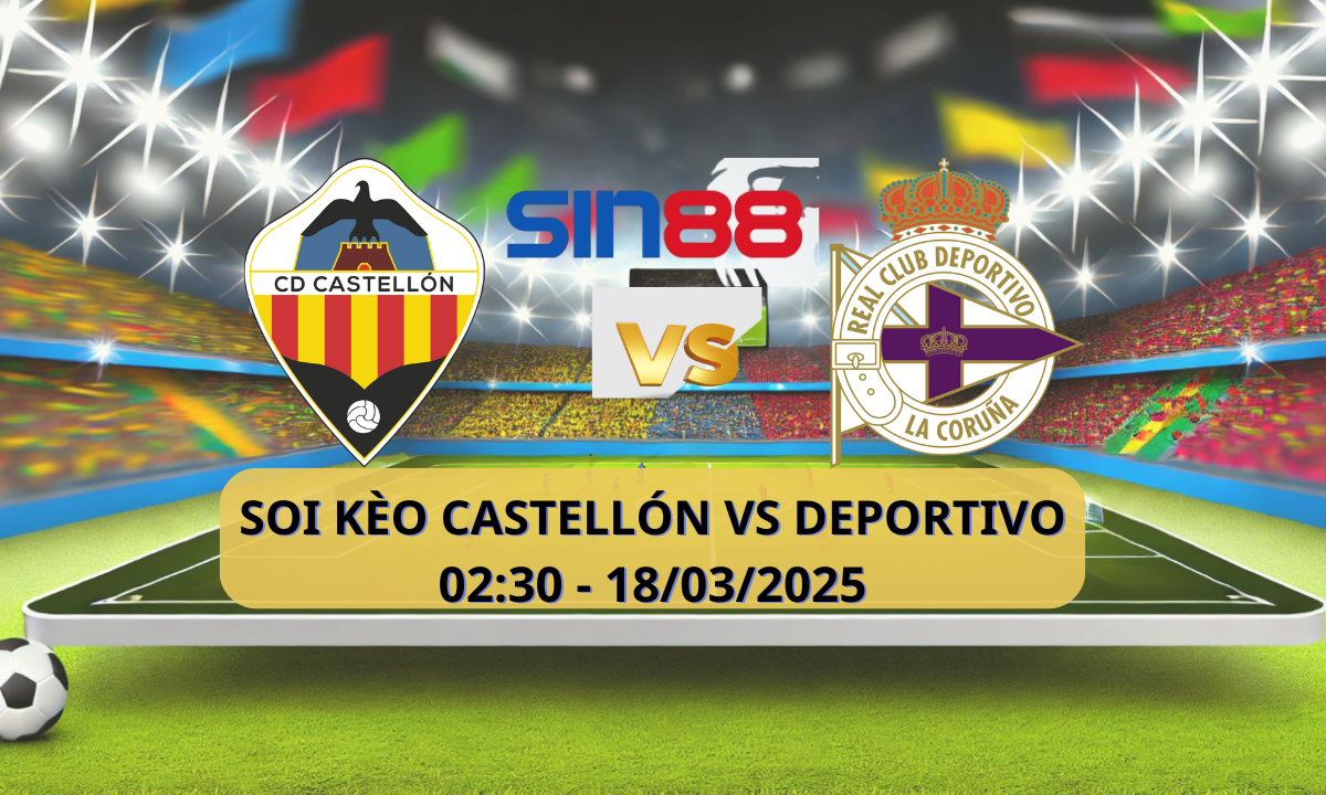 Nhận định bóng đá Castellon - Dep. La Coruna 02h30 ngày 18/03/2025 - La Liga 2 (Kate)