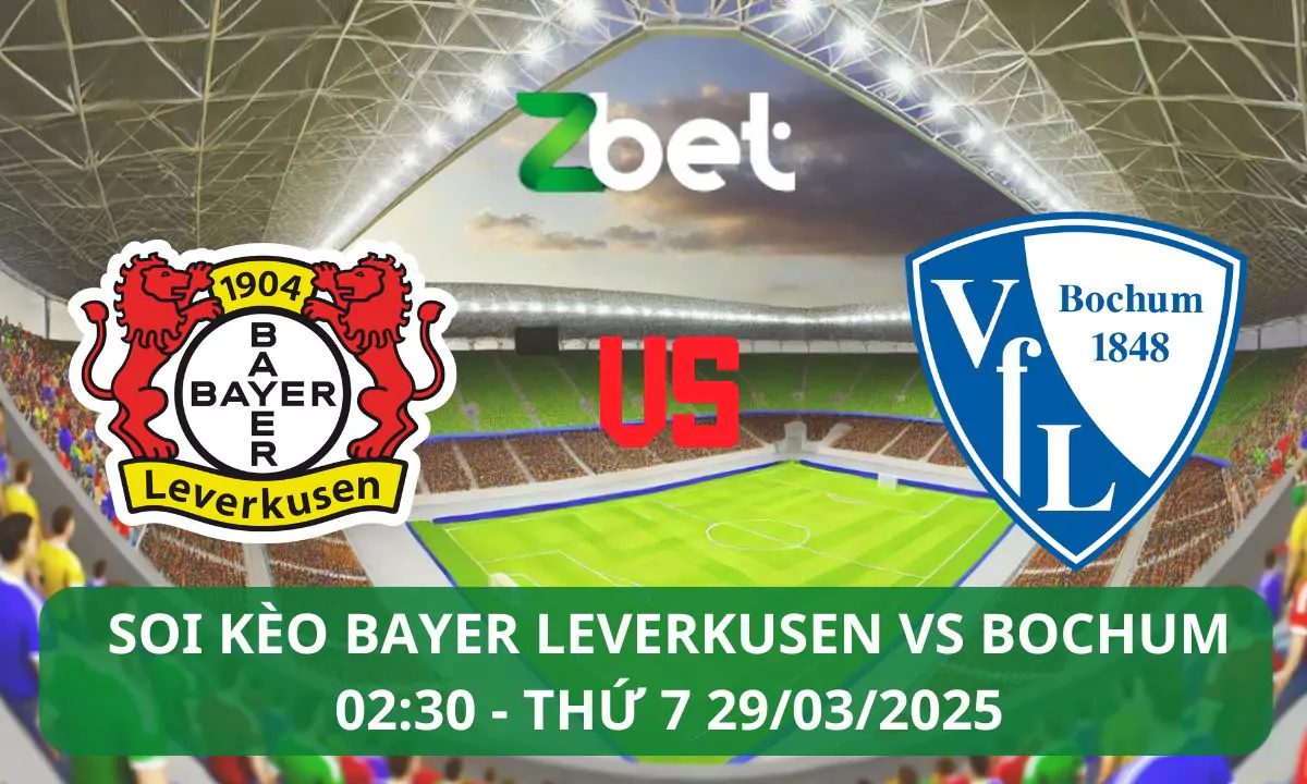 Nhận định soi kèo Bayer Leverkusen vs Bochum, 02h30 29/03/2025 – Bundesliga