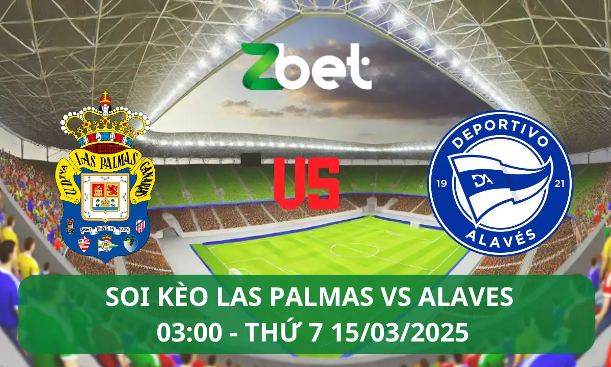 Nhận định soi kèo Las Palmas vs Alaves, 03h00 15/03/2025 – La Liga