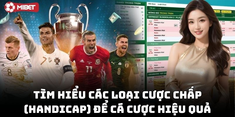 Tìm hiểu các loại cược chấp (Handicap) để cá cược hiệu quả