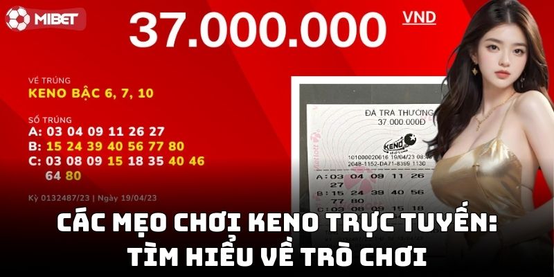 Các mẹo chơi keno trực tuyến: Tìm hiểu về trò chơi