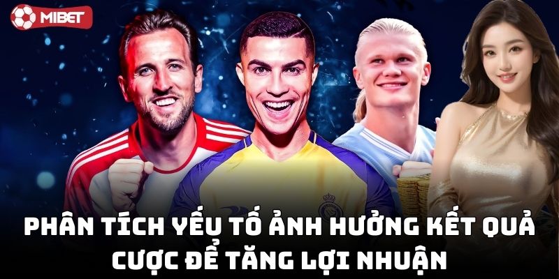 Yếu tố ảnh hưởng kết quả cược giúp nâng cao chiến lược cược