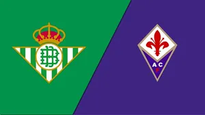 Nhận định trận đấu Real Betis vs Fiorentina uk88