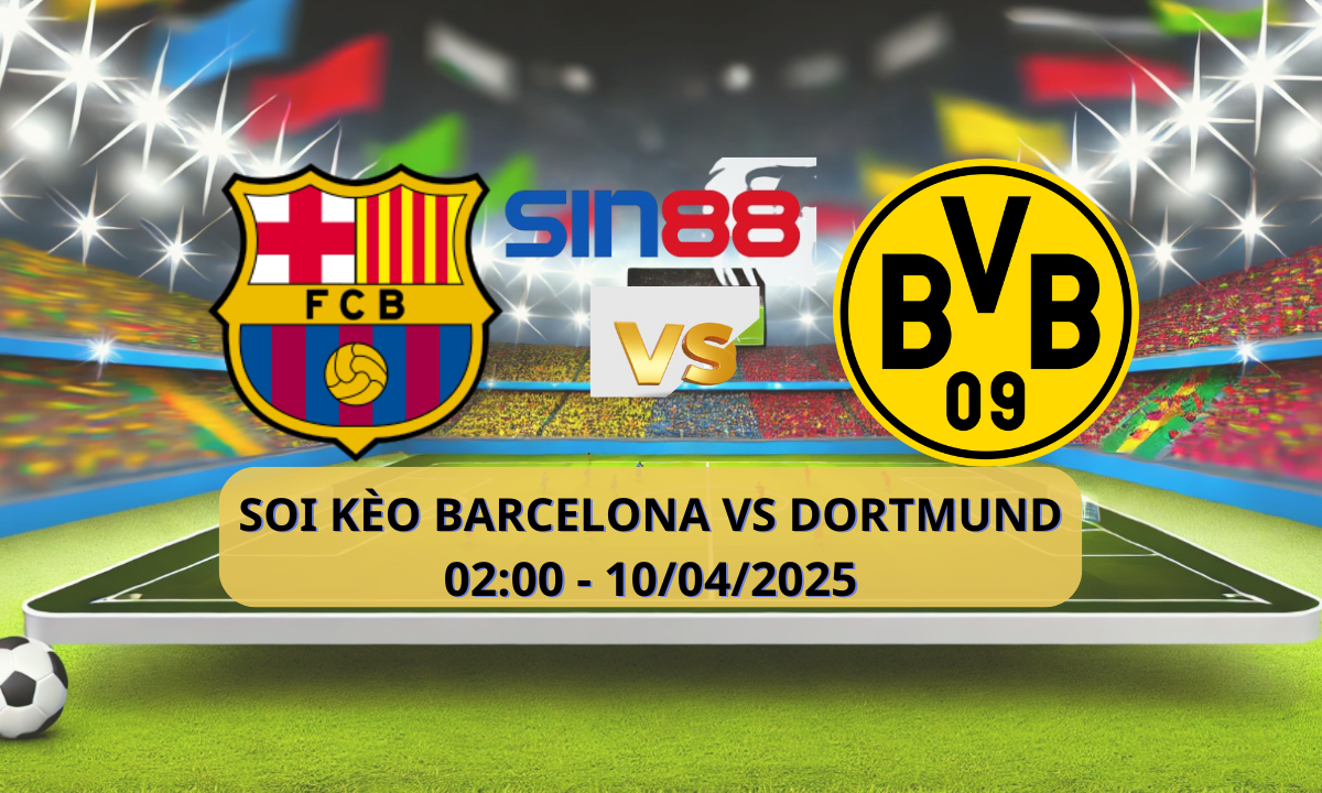 Nhận định bóng đá Barcelona - Dortmund 02h00 ngày 10/04/2025 - Champions League (Kate)