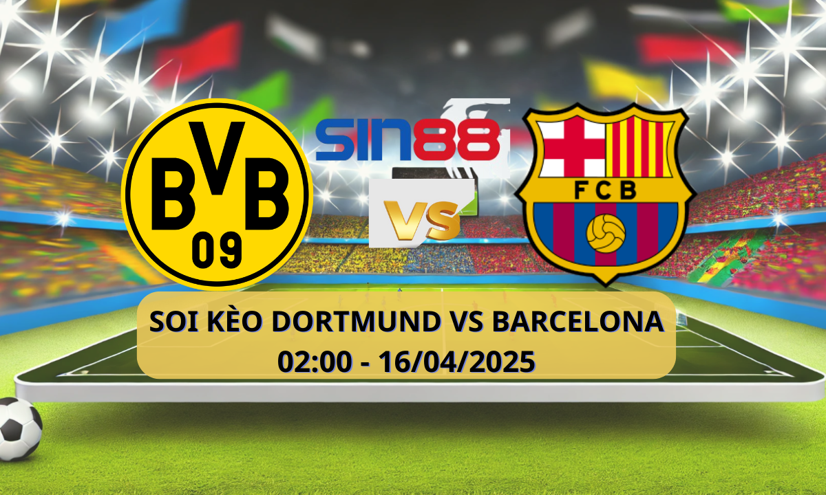 Nhận định bóng đá Dortmund - Barcelona 02h00 ngày 16/04/2025 - Champions League (Kate)