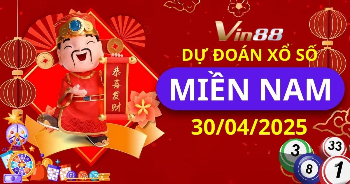 Dự Đoán Xổ Số Miền Nam Ngày 30/04/2025: Bí Kíp Chốt Số Đỉnh Cao Tại 3 Đài Hot!