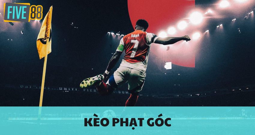 Kèo Phạt Góc - Five88 Chia Sẻ Mẹo Từ Nhà Cái