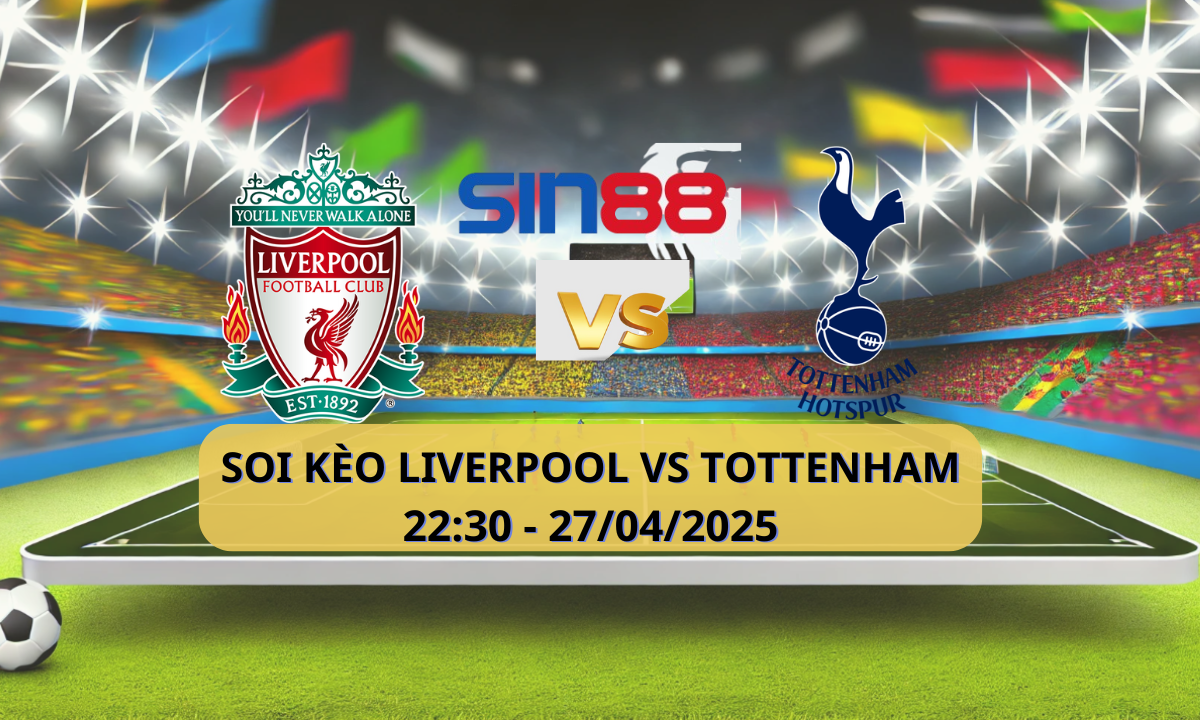 Nhận định bóng đá Liverpool - Tottenham 22h30 ngày 27/04/2025 - Ngoại hạng Anh (Kate)