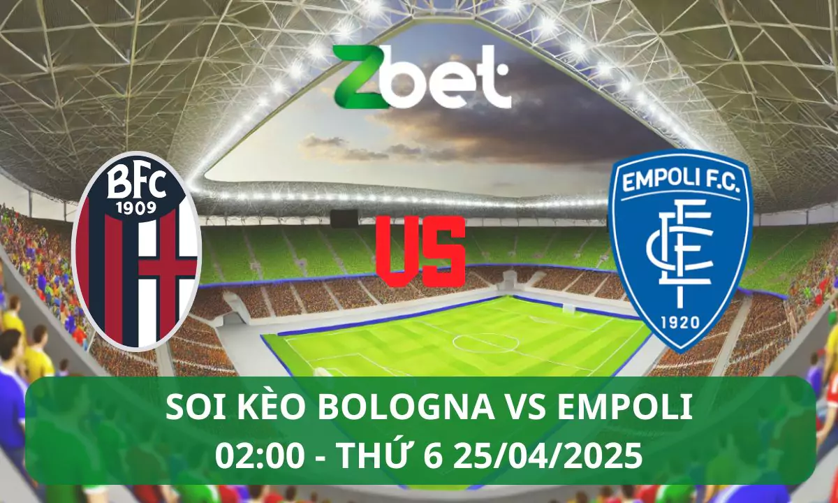 Nhận định soi kèo Bologna vs Empoli, 02h00 25/04/2025 – Coppa Italia