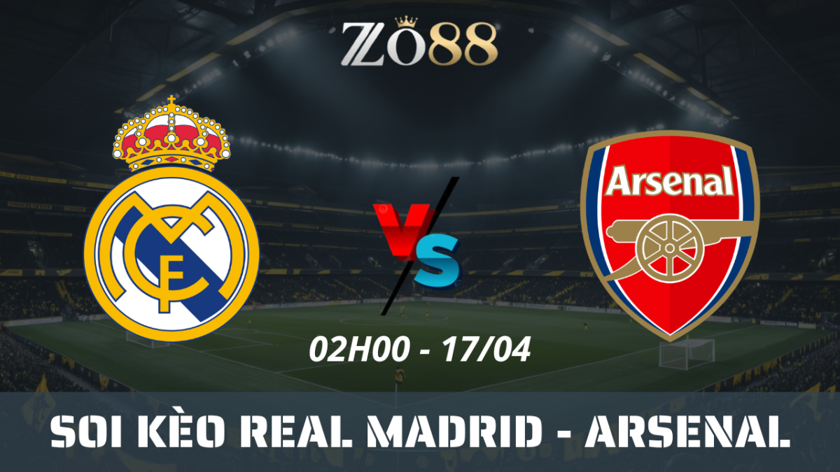 Soi kèo nhà cái Real Madrid vs Arsenal, 17/04/2025 02h00 Champions League