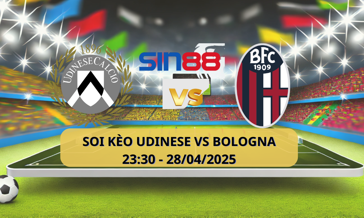 Nhận định bóng đá Udinese - Bologna 23h30 ngày 28/04/2025 - Serie A (Kate)