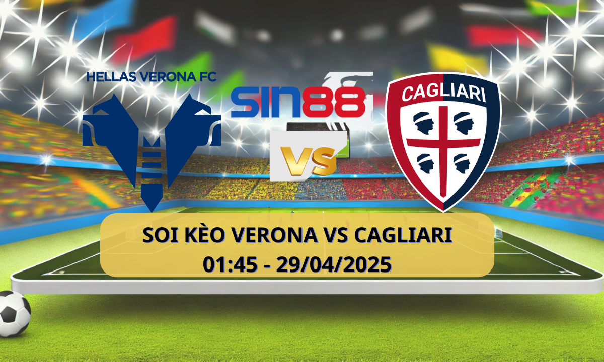 Nhận định bóng đá Verona - Cagliari 01h45 ngày 29/04/2025 - Serie A (Kate)