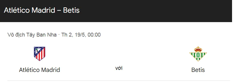 Nhận định trận đấu Atletico Madrid vs Real Betis uk88