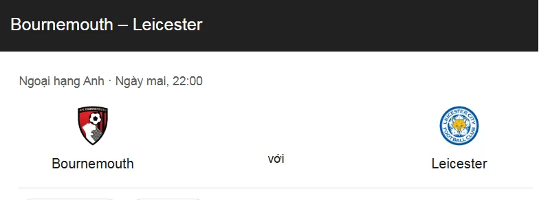 Nhận định trận đấu Bournemouth vs Leicester City uk88