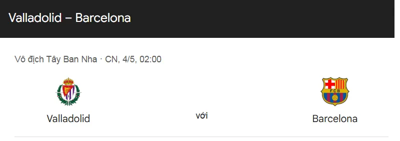 Nhận định trận đấu Valladolid vs Barcelona uk88