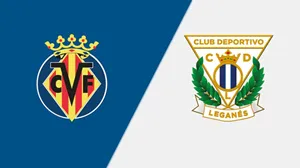 Nhận định trận đấu Villarreal vs Leganes uk88