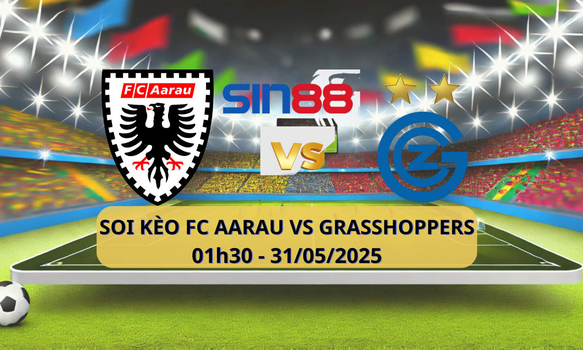 Nhận định bóng đá Aarau - Grasshoppers 01h30 ngày 31/05/2025 - VĐQG Thụy Sĩ (Kate)