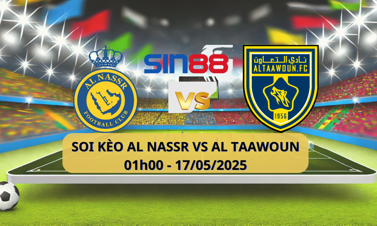 Nhận định bóng đá Al Nassr - Al Taawon 01h00 ngày 17/05/2025 - VĐQG Ả Rập Xê Út (Kate)