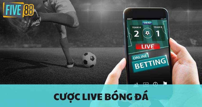 Cược Live Bóng Đá - Săn Thưởng Từ Kèo Nhà Cái Mỗi Ngày