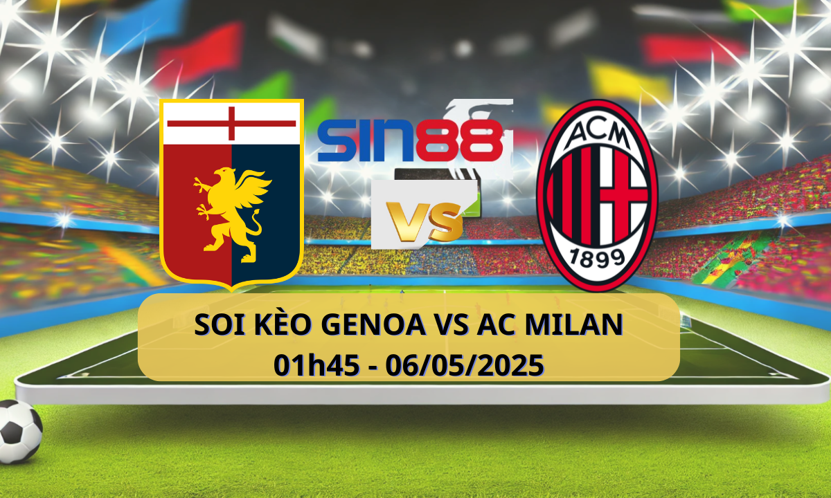 Nhận định bóng đá Genoa - AC Milan 01h45 ngày 06/05/2025 - Serie A (Kate)