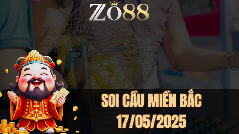ZO88 Thống Kê XSMB - Dự đoán XSMB - 17/5/2025