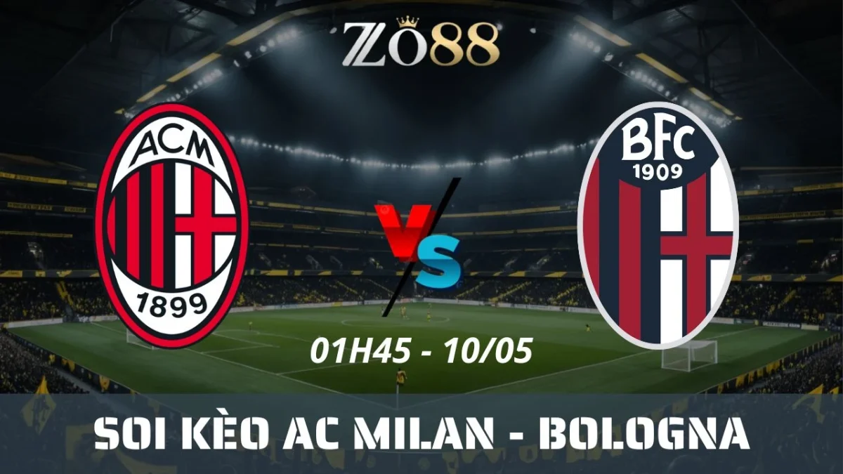 Soi kèo nhà cái AC Milan vs Bologna, 10/05/2025 01h45 Serie A