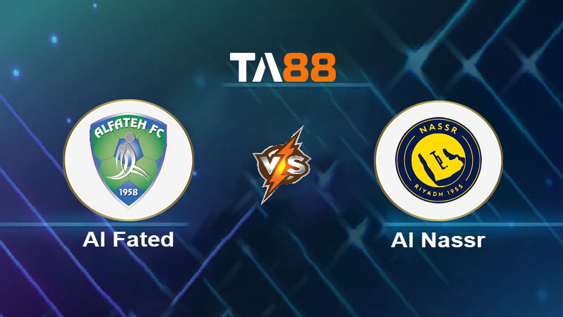 Phân tích kèo trận đấu Al Fateh vs Al Nassr ngày 27/05/2025