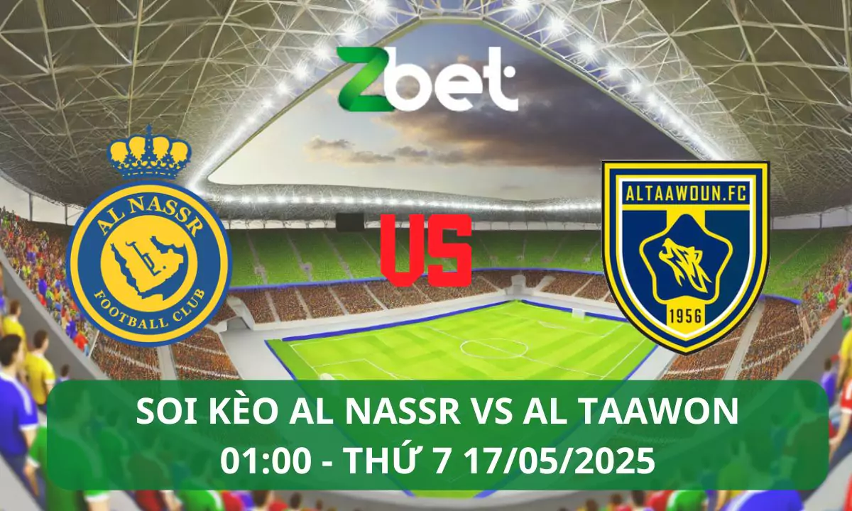 Nhận định soi kèo Al Nassr vs Al Taawon, 01h00 17/05/2025 – Saudi Pro League