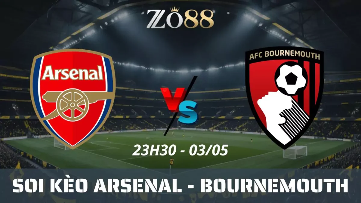 Soi kèo nhà cái Arsenal vs Bournemouth, 03/05/2025 23h30 Ngoại hạng Anh