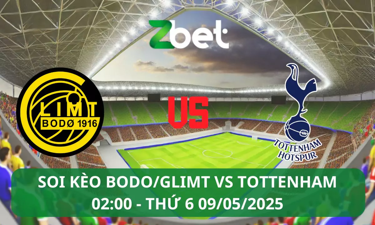 Nhận định soi kèo Bodo/Glimt vs Tottenham, 02h00 09/05/2025 – Europa League