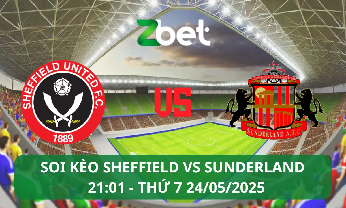 Nhận định soi kèo Sheffield vs Sunderland, 21h01 24/05/2025 – Play off Championship