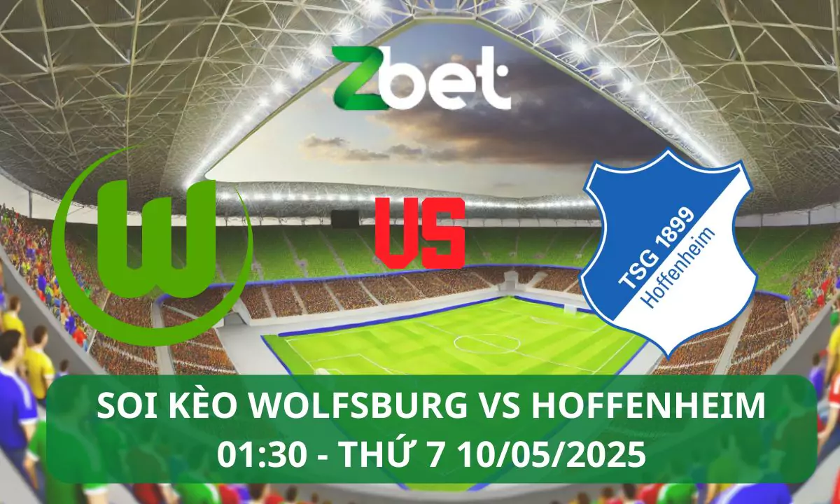 Nhận định soi kèo Wolfsburg vs Hoffenheim, 01h30 10/05/2025 – Bundesliga