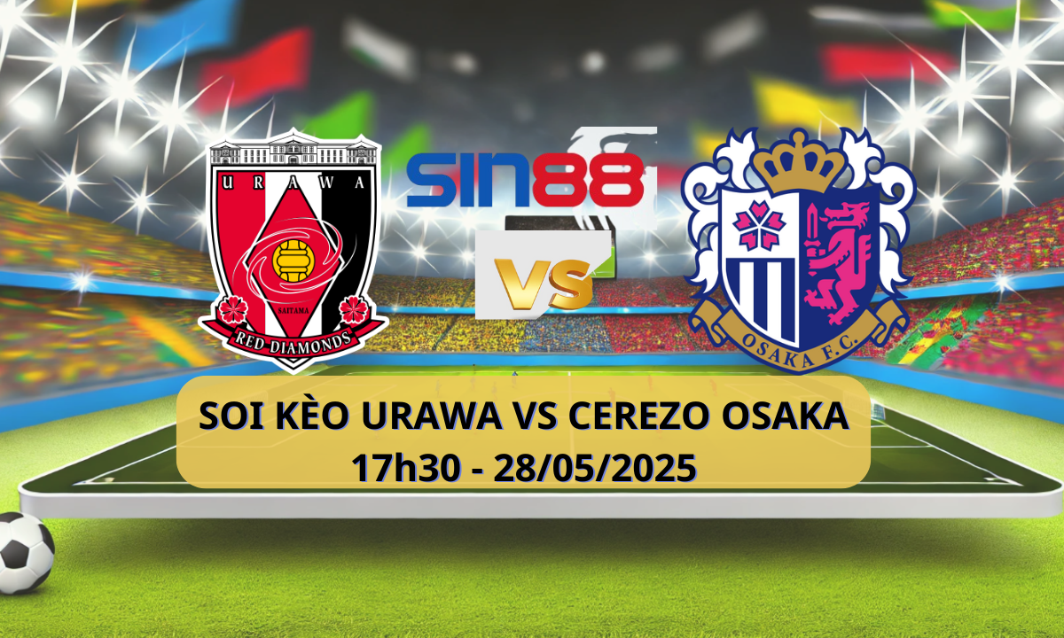 Nhận định bóng đá Urawa Reds - Cerezo Osaka 17h30 ngày 28/05/2025 - J1 League (Kate)