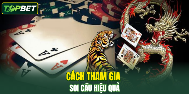 Cách tham gia soi cầu hiệu quả