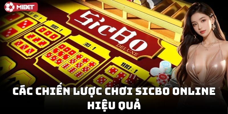Các chiến lược chơi Sicbo online tối đa hóa lợi nhuận