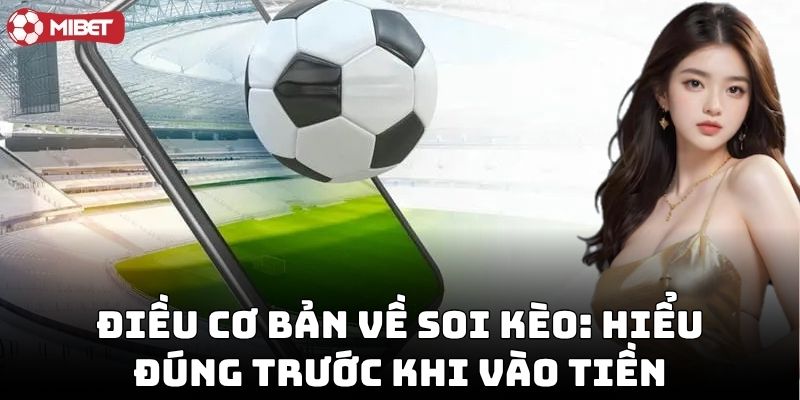 Mẹo Soi Kèo Bóng Đá Chuẩn cho người mới