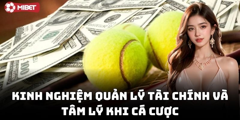 Mẹo Cá Độ Tennis giúp kiểm soát ngân sách tốt