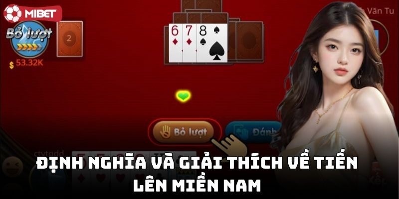 Tổng quan về trò chơi Tiến Lên Miền Nam