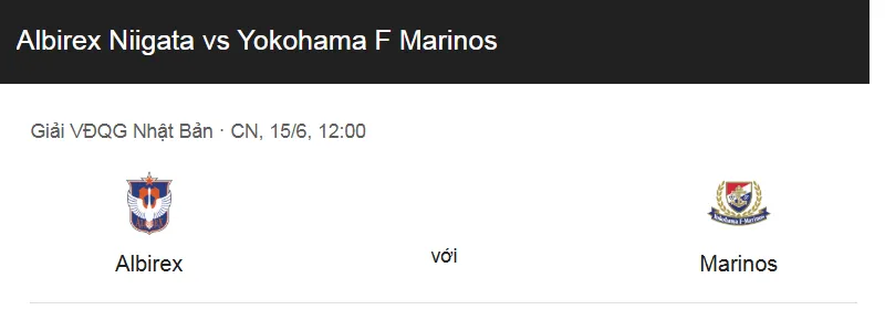 Nhận định trận đấu Albirex Niigata vs Yokohama F Marinos uk88