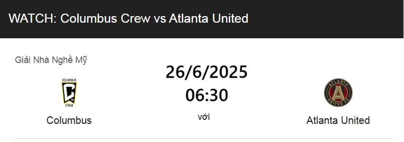Nhận định trận đấu Columbus Crew vs Atlanta United uk88