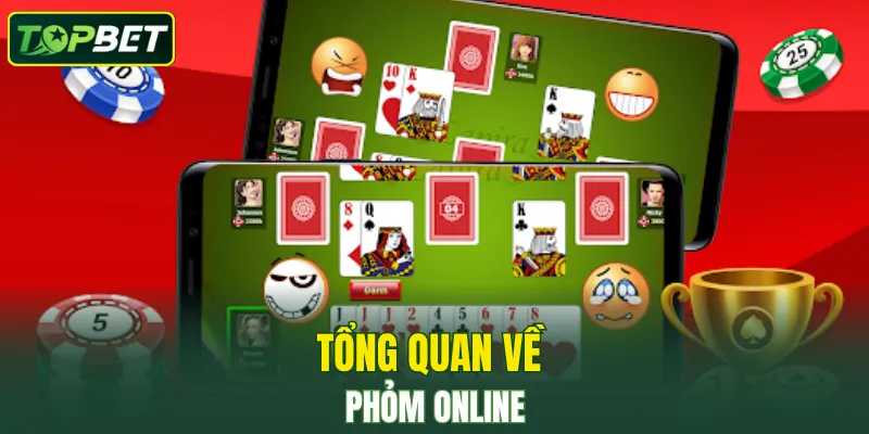 Tổng quan về phỏm online