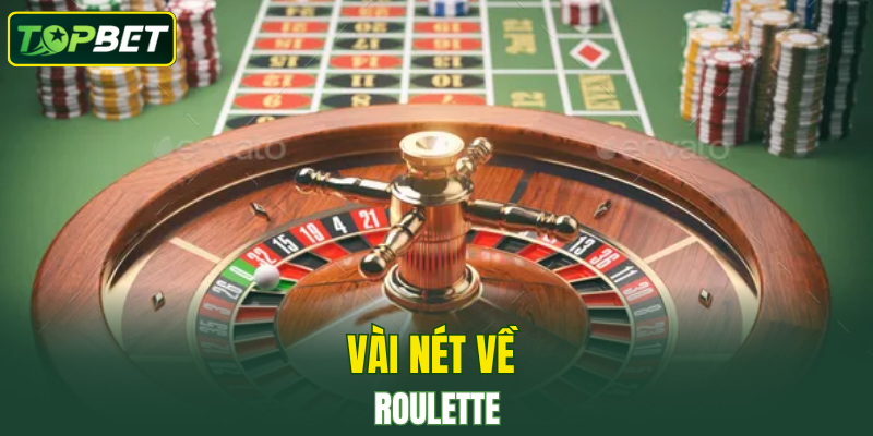 Vài nét về Roulette