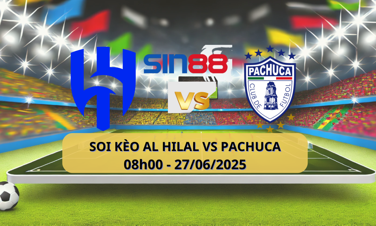 Nhận định bóng đá Al Hilal - Pachuca 08h00 ngày 27/06/2025 - FIFA Club World Cup (Kate)