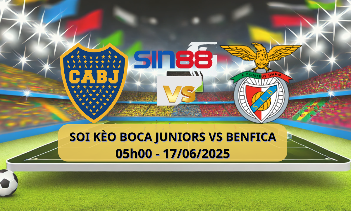 Nhận định bóng đá Boca Juniors - Benfica 05h00 ngày 17/06/2025 - FIFA Club World Cup (Kate)